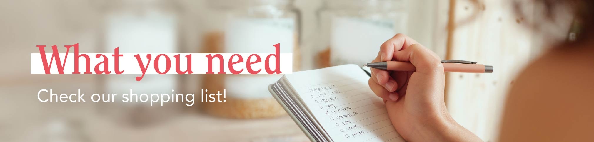 What you need